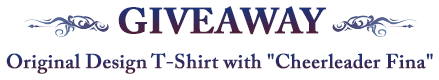 GIVEAWAY：Original Design T-Shirt with Cheerleader Fina